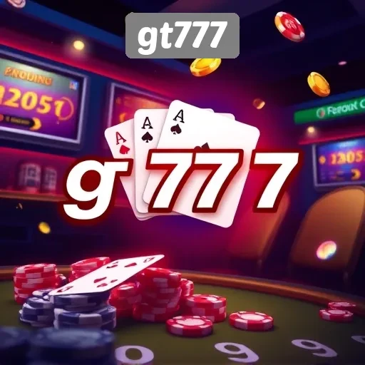 Panduan Lengkap Bermain di Situs Game GT777